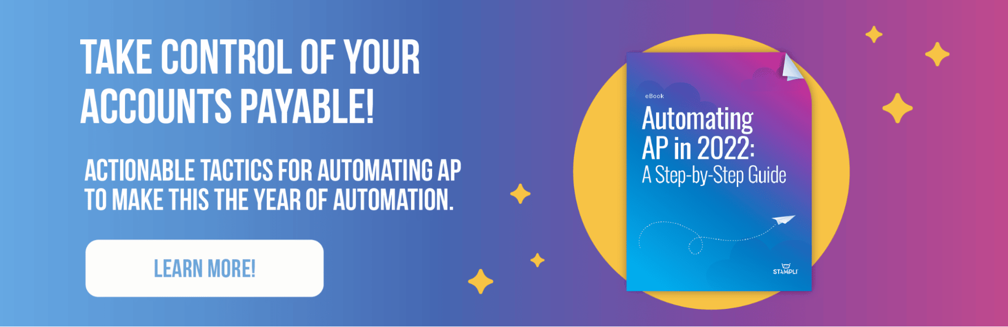 Get your free copy of 
Automating AP in 2022: A Step-by-Step Guide