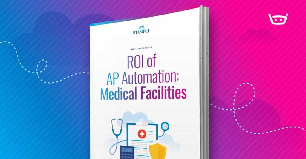 ROI of AP automation in medical facilities whitepaper blog image