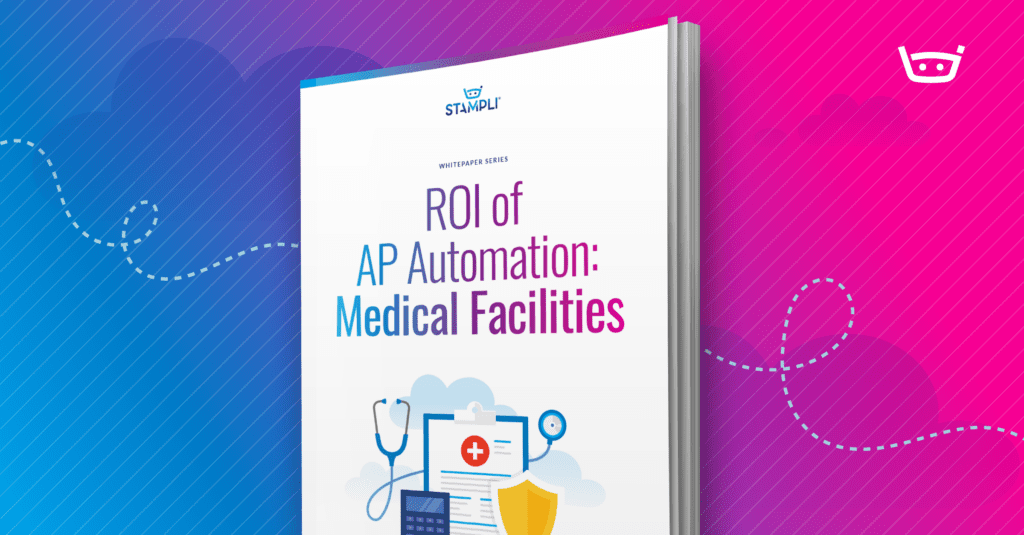 ROI of AP automation in medical facilities whitepaper blog image