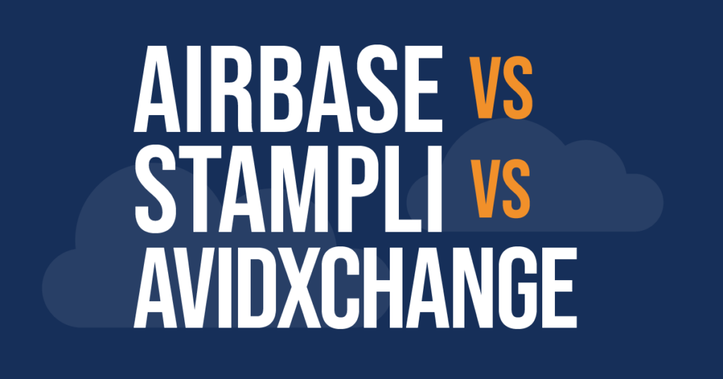 Airbase vs Stampli vs AvidXchange