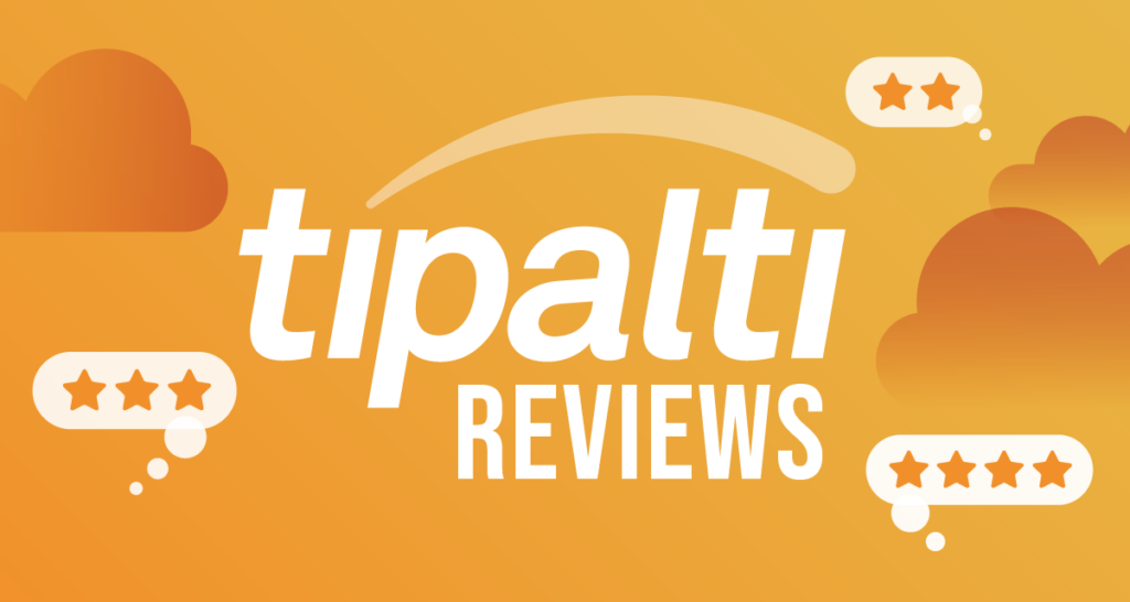 Tipalti reviews: what real customers are saying