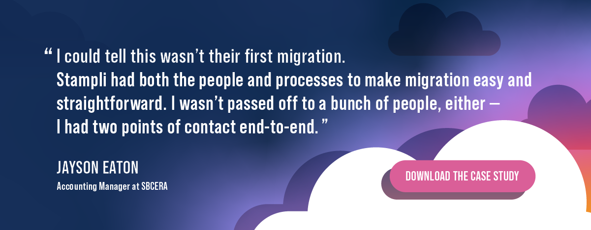 "I could tell this wasn't their first migration. Stampli had both the people and proceses to make migration easy and straightforward. I wasn't passed off to a bunch of people either, I had two points of contact end-to-end."