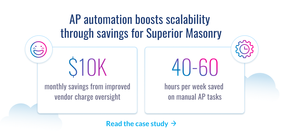 Business metrics showing Superior Masonry saved $10K monthly and 40-60 hours weekly through AP automation, with icons and case study link