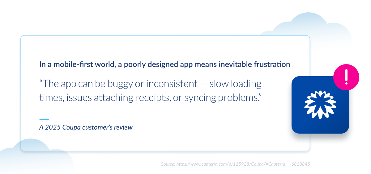 Negative customer review highlighting issues with Coupa’s mobile app, including slow loading, problems syncing, and trouble attaching receipts.
