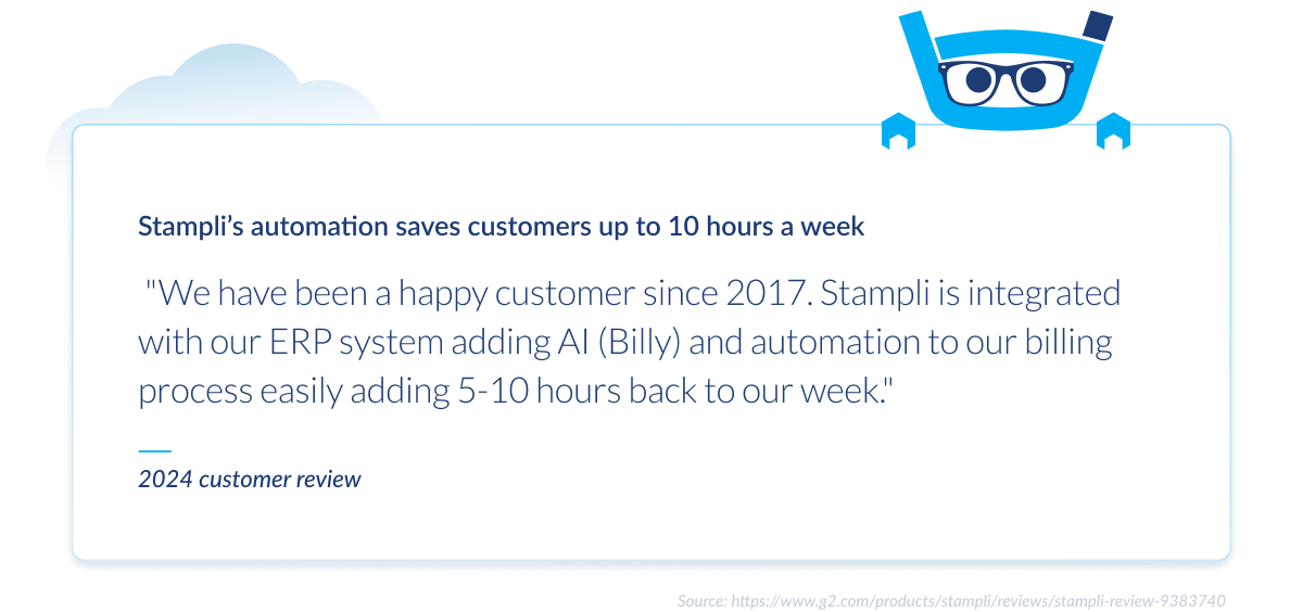 Stampli's automation saves customers up to 10 hours a week