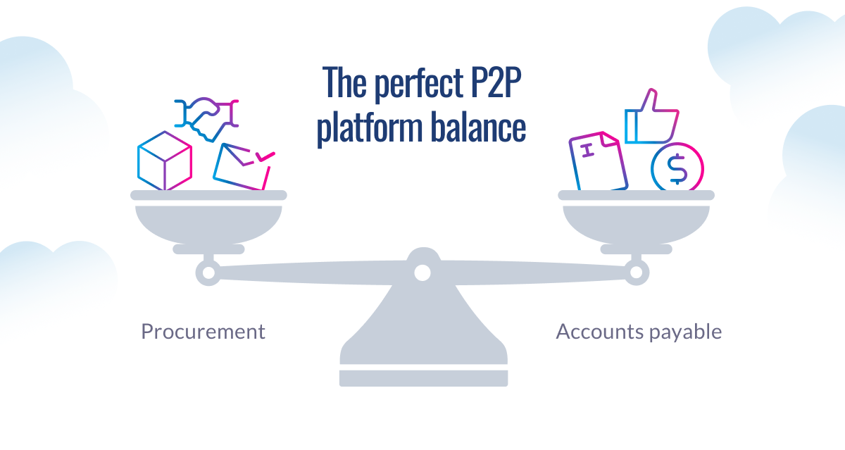 Scale illustration showing balanced P2P platform with procurement (showing package and document icons) on one side and accounts payable (showing invoice and payment icons) on the other.