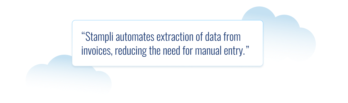 Quote graphic stating that Stampli automates invoice data extraction to minimize manual entry.